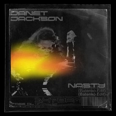 Janet Jackson - Nasty (Batenko Edit)|FREE DOWNLOAD|