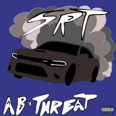 AB x THREAT - SRT (prod.shui)