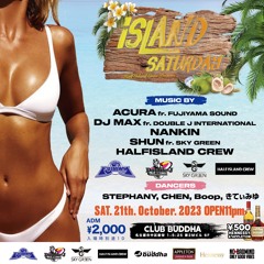 Island Saturday at club buddha 20,Aug 2023