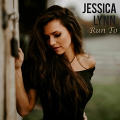 Run To - Jessica Lynn