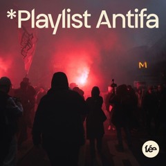 La Playlist Antifa