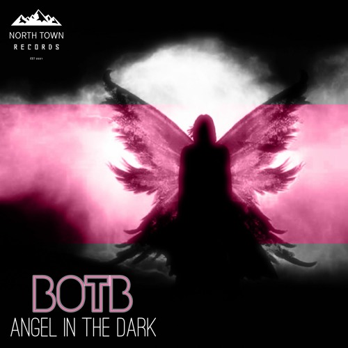 BOTB - Angel In The Dark (North Town Teaser)