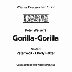 Gorilla-Gorilla - Peter Wolf & Charly Ratzer