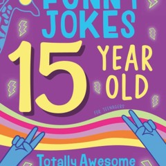 ⭐ PDF KINDLE  ❤ 15 Year Old Joke Book for Teens Totally Awesome Dare Y