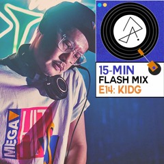 15-Min Flash Mix E14: KiDG