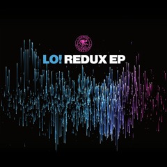 LNDB098 - LO! - Redux EP [OUT NOW]