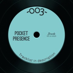 Pocket Presence 003