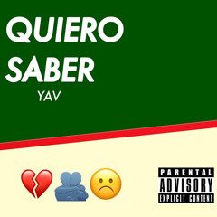 YAV - QUIERO SABER