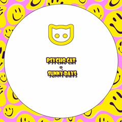 Psycho Cat - Sunny Days