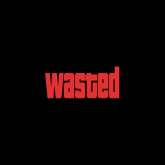 Wasted ft. Jiller