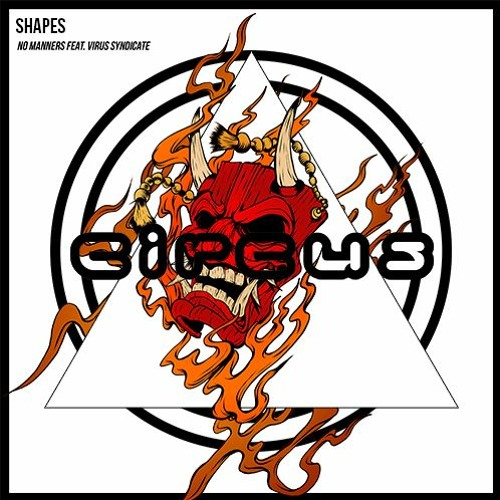 Shapes - No Manners feat. Virus Syndicate