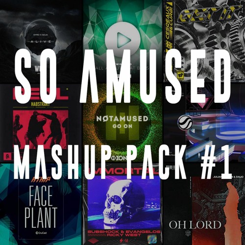 SO AMUSED | Mashup Pack #1