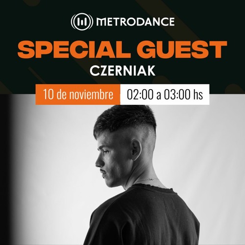 Special Guest Metrodance @ Czerniak