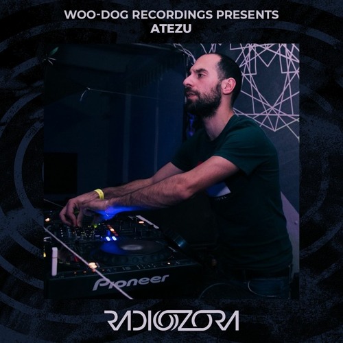 ATEZU | Woo-Dog Recordings Presents | 13/05/2022