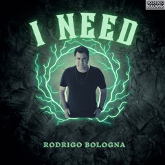 Rodrigo Bologna - I Need (Extended Mix)