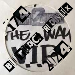 The Way - Dj Taktix - 174 Bootleg Remix 2024
