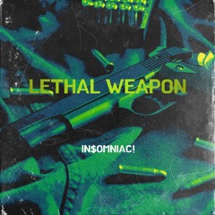 LETHAL WEAPON (prod. By outawave & UziSprk)
