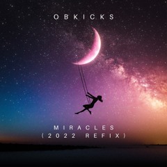 Miracles (2022 Refix)