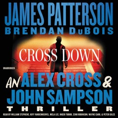 Cross Down by James Patterson and Brendan DuBois Read by Full Cast - Audiobook Excerpt