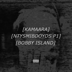 KAMAARA - NextTimeYouSeeMeI'llBeDeadOnYourDoorStep Part 1 [BOBBY ISLAND FLIP]