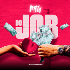 MTG - Do Job (Prod.TallesHenriqueDj)