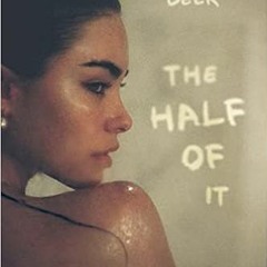 Stream⚡️DOWNLOAD❤️ The Half of It: A Memoir Ebooks