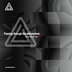 Passing through the atmosphere