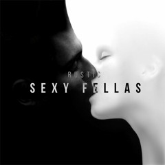 Rustic - Sexy Fellas (Original Mix)[Free]