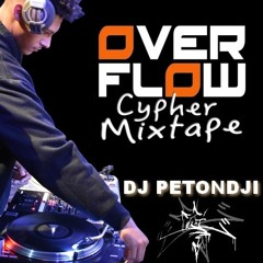 Dj Petondji (TSI) - OverFlow Cypher Mixtape #2
