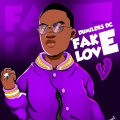 DUMILDES DC (FAKE LOVE )💔  Prod:HOSTED BY CLONSB Beat Maker:Lali Beatz
