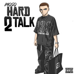 Moso - Hard2Talk (Official Audio)