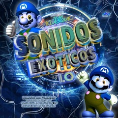 SONIDOS EXOTICOS 1.0 (DJ VELASQUEZ)