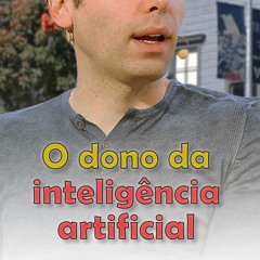 O "dono" da inteligência artificial