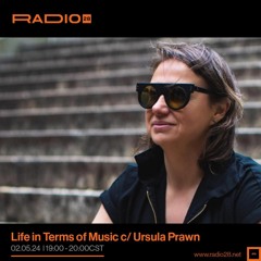 Life In Terms Of Music c/ Ursula Prawn @Radio28 (02 De Mayo, 2024)