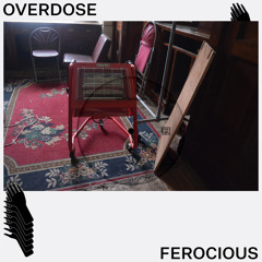Overdose Ferocious