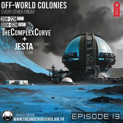 Off-World Colonies Ep. 13 | The Underground Lair Radio | Jesta 2nd hour guest mix 03.21.25