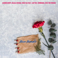 Waze Wamuhle (feat. Lah'Vee, Somdaka & WizzWsMusiq)