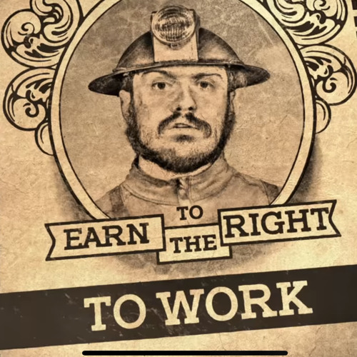 To earn the right to work