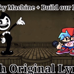 build our freaky machine dagames x fnf bendy and the ink machine