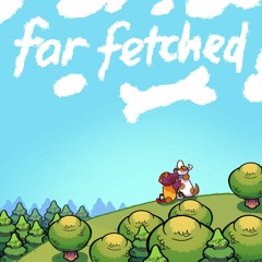Into the Woods! (Far Fetched OST)