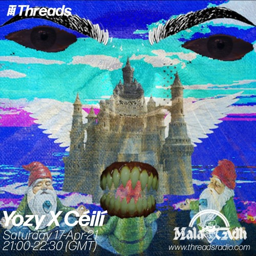 Mála Ádh x Threads Radio w/ Yozy & Céilí