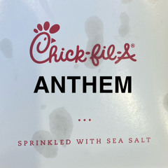 Chick-fil-A Anthem (prod. by darius)