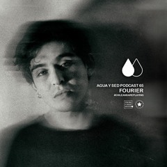 Fourier - Agua y Sed Podcast 65