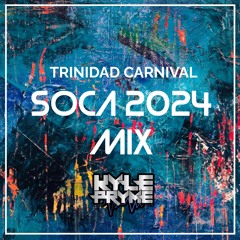 DJ KYLE PRYME - SOCA 2024 MIX