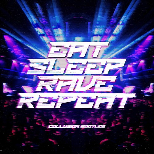 Fatboy Slim - Eat Sleep Rave Repeat (Collusion Bootleg)