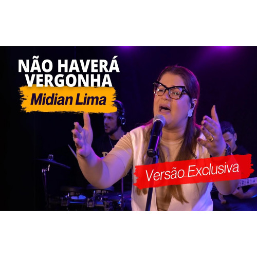 Midian Lima - Não Haverá Vergonha - Ao Vivo