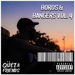 Qüez & Friends EP. 42: Boros & Bangers Vol. 4