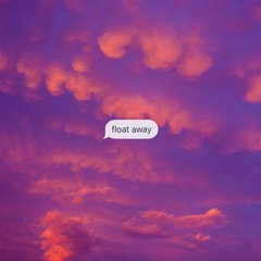 Float Away