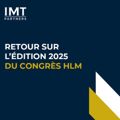 Congrès HLM 2025 l’analyse de Loïc Hervé, Partner, Spécialiste du secteur immobilier