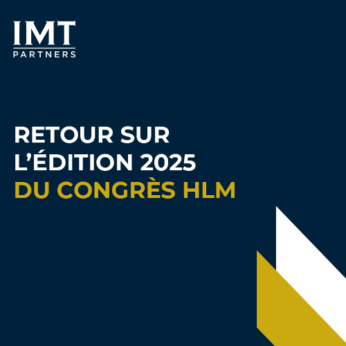 Congrès HLM 2025 l’analyse de Loïc Hervé, Partner, Spécialiste du secteur immobilier
